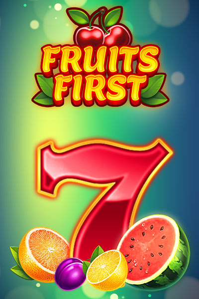 Fruits First