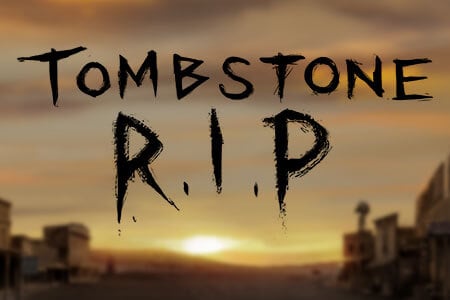 Tombstone R.I.P