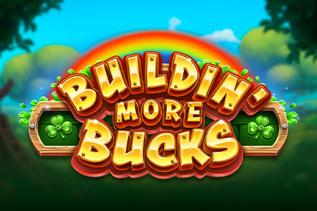 Buildin More Bucks