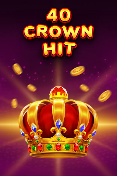 40 Crown Hit