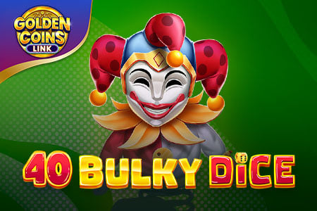 40 Bulky Dice -&nbsp;Golden Coins Link