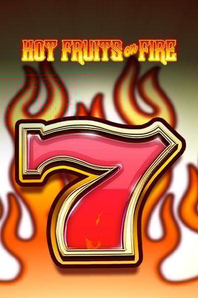 Hot Fruits on Fire