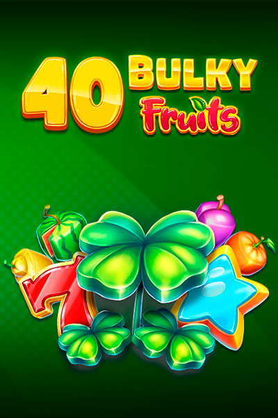 40 Bulky Fruits Buy Bonus